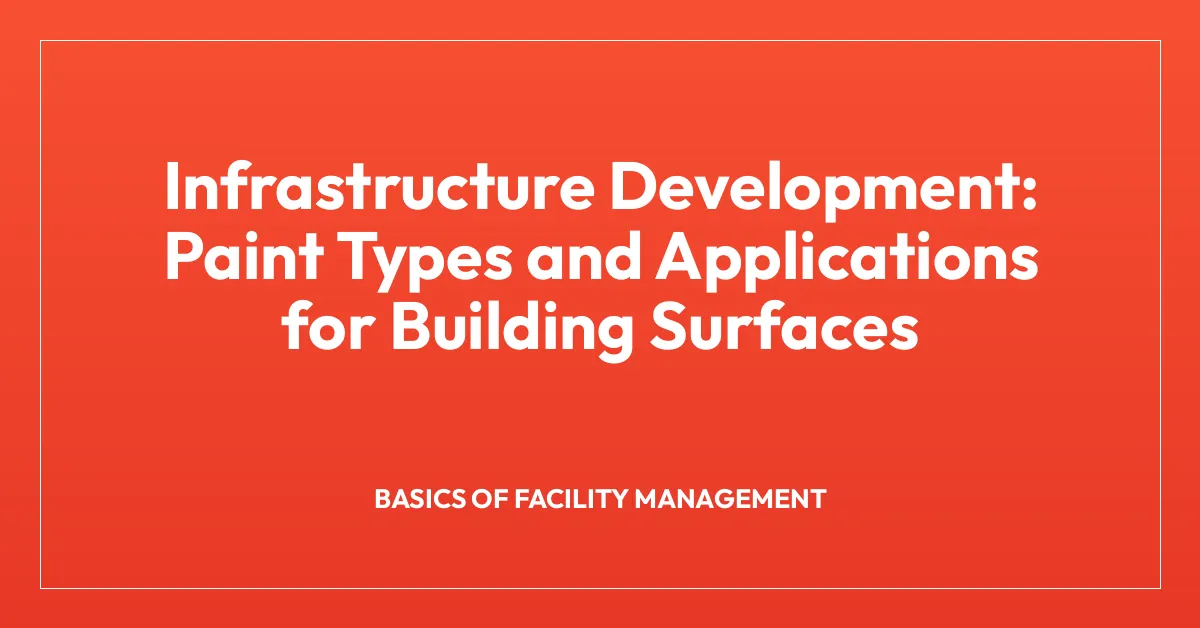 Infrastructure Development: Paint Types and Applications for Building ...